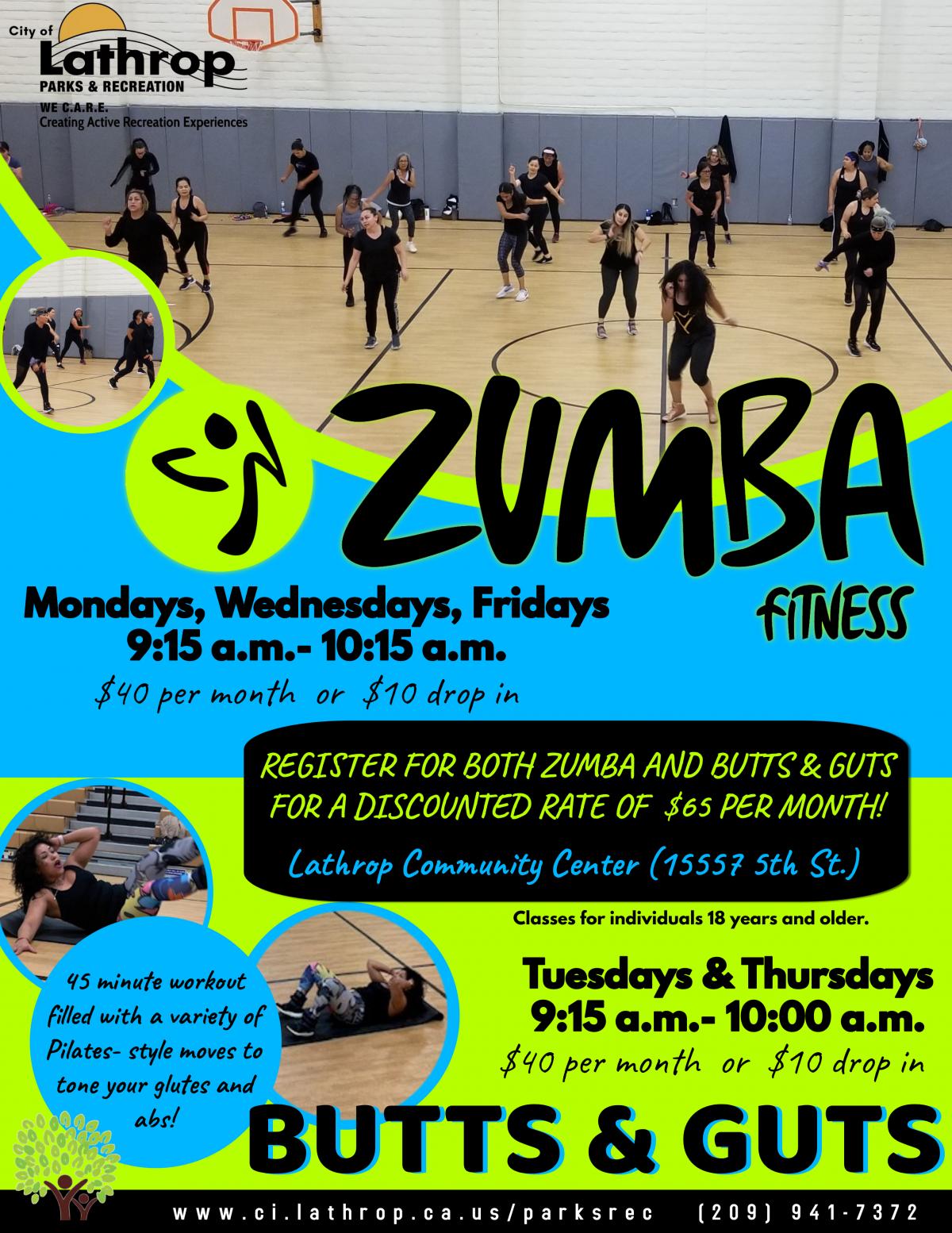 Zumba - M,W,F 9:15AM located at the Lathrop Community Center | Butts & Guts Tues. & Thurs. 9:15AM located at the LCC